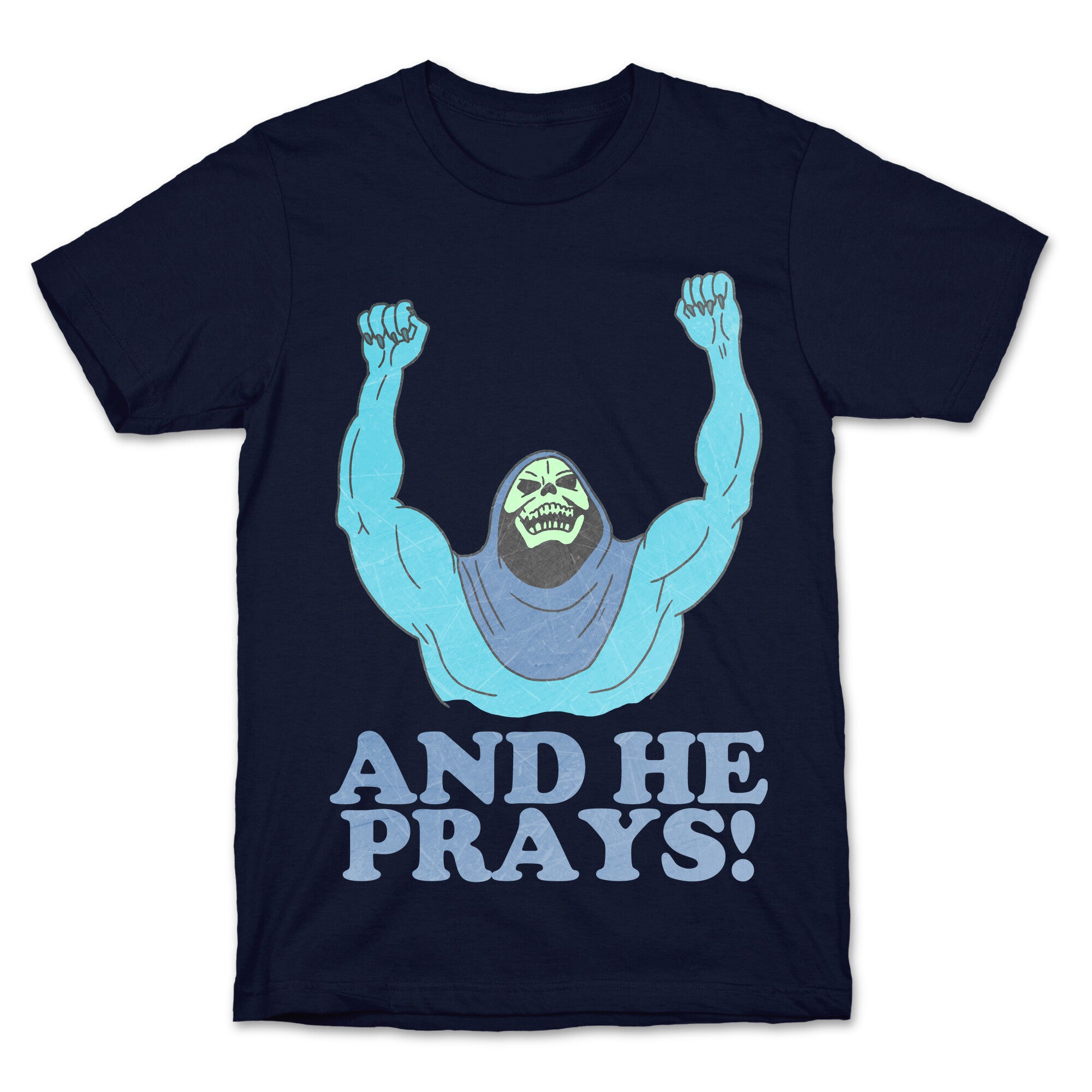 SKELETOR (AND HE PRAYS!) - VINTAGE T-Shirt